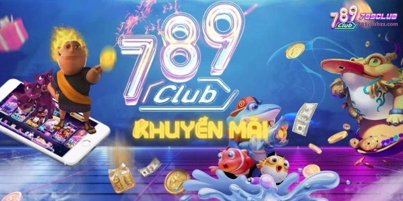 Điều kiện nhận khuyến mãi 789Club